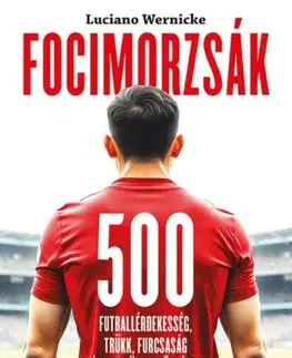 Futbal, hokej Focimorzsák - Luciano Wernicke