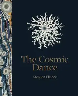 Psychológia, etika The Cosmic Dance - Stephen Ellcock