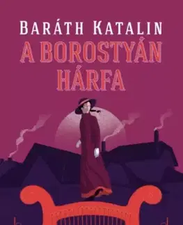 Detektívky, trilery, horory A borostyán hárfa - Katalin Baráth