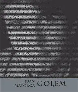 Dráma, divadelné hry, scenáre Golem - Juan Mayorga