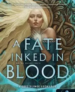 Sci-fi a fantasy A sorstalanok krónikája 1: A Fate Inked in Blood - Vérbe vetett sors - Danielle L. Jensen