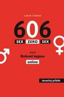 Cestopisy Sex zero sex aneb Bohové nejsou online