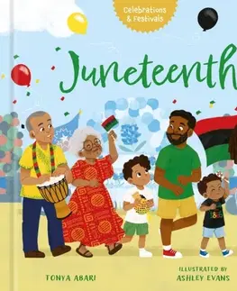 Encyklopédie pre deti a mládež - ostatné Juneteenth - Tonya Abari