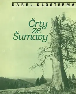 Novely, poviedky, antológie SUPRAPHON a.s. Črty ze Šumavy