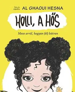 Rozprávky Holli, a hős - Al Ghaoui Hesna