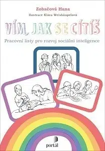 Pedagogika, vzdelávanie, vyučovanie Vím, jak se cítíš - Hana Zobačová,Klára Weishäupelová-Hockeová