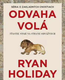 Motivačná literatúra - ostatné Odvaha volá - Ryan Holiday
