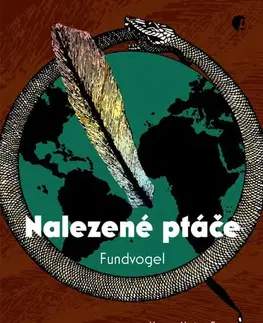 Svetová beletria Nalezené ptáče: Fundvogel - Hanns Heinz Ewers,Ingeborg Fialová-Fürstová