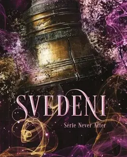 Sci-fi a fantasy Never After 5: Svedeni - Emily McIntire,Pavlína Wünschová