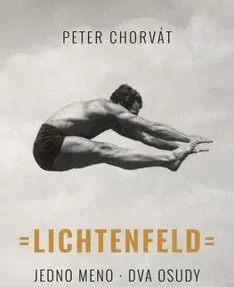 Šport Lichtenfeld. Jedno meno, dva osudy - Peter Chorvát