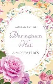Romantická beletria A visszatérés - Kathryn Taylor