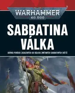Sci-fi a fantasy Warhammer 40.000: Sabbatina válka - Dan Abnett