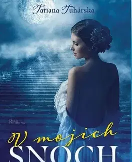 Slovenská beletria V mojich snoch - Tatiana Tuhárska