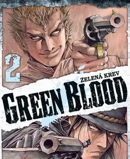 Manga Green blood - Zelená krev 2 - Masasumi Kakizaki,Masasumi Kakizaki,Marek Mikeš