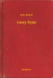 Svetová beletria Casey Ryan - Bower B. M.
