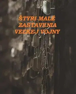 Novely, poviedky, antológie Štyri malé zastavenia veľkej vojny - Tomáš Beník