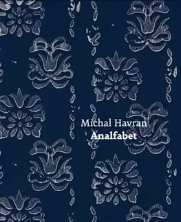 Slovenská beletria Analfabet - Michal Havran