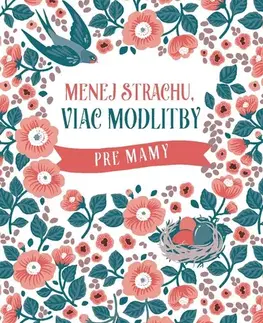 Kresťanstvo Menej strachu, viac modlitby pre mamy - Donna K. Maltese