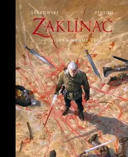 Sci-fi a fantasy Zaklínač: Menšie zlo (poviedka 2) - Andrzej Sapkowski,Karol Chmel,Ugo Pinson