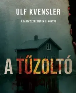 Detektívky, trilery, horory A tűzoltó - Ulf Kvensler