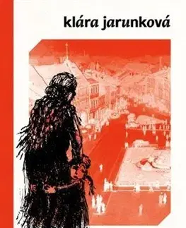 Slovenská beletria Čierny slnovrat - Klára Jarunková