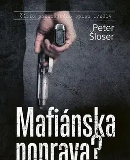 Detektívky, trilery, horory Mafiánska poprava? - Peter Šloser
