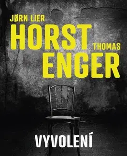 Detektívky, trilery, horory Vyvolení - Thomas Engström,Jorn Lier Horst