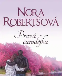 Romantická beletria Pravá čarodějka - Nora Roberts