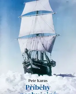 Skutočné príbehy Příběhy neobyčejné odvahy - Petr Karas