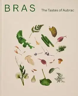 Kuchárky - ostatné Bras, The Tastes of Aubrac - Sébastien Bras