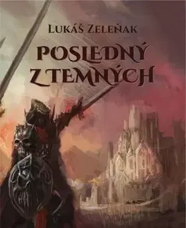 Sci-fi a fantasy Posledný z Temných - Lukáš Zeleňak