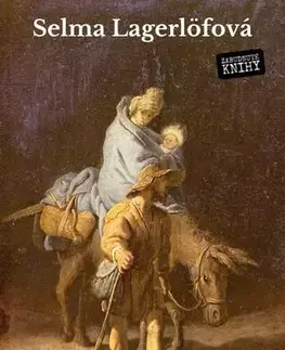 Kresťanstvo Legendy o Kristovi - Selma Lagerlöfová