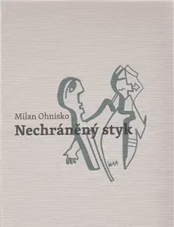 Česká poézia Nechráněný styk - Viktorie Rybáková,Milan Ohnisko