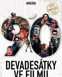 Film - encyklopédie, ročenky Devadesátky ve filmu - Kolektív autorov