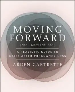 Motivačná literatúra Moving Forward, Not Moving On - Arden Cartrette