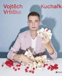 Sladká kuchyňa Kuchařka - Vojtěch Vrtiška