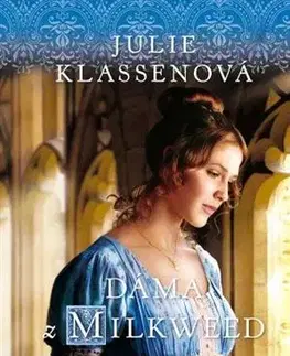 Historické romány Dáma z Milkweed Manoru - Julie Klassenová