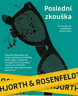 Detektívky, trilery, horory Poslední zkouška - Michael Hjorth,Hans Rosenfeldt