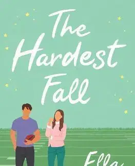 Romantická beletria The Hardest Fall - Ella Maise