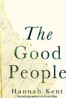 Svetová beletria The Good People - Hannah Kent