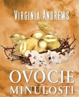 Svetová beletria Ovocie minulosti - Virginia Cleo Andrews