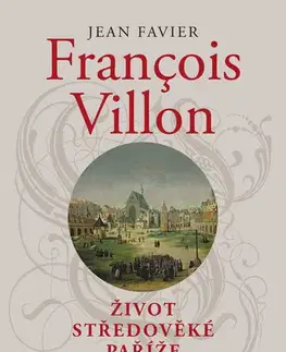 Armáda, zbrane a vojenská technika Francois Villon - Jean Favier