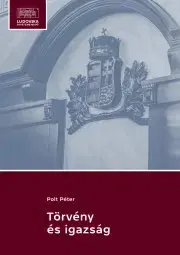Právo - ostatné Törvény és igazság - Polt Péter