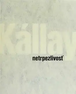 Fotografia Netrpezlivosť - Karol Kállay