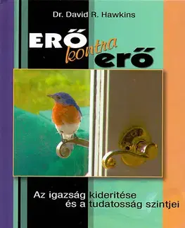 Filozofia Erő kontra erő - David R. Hawkins