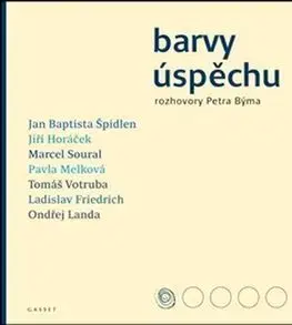 Fejtóny, rozhovory, reportáže Barvy úspěchu - Petr Bým
