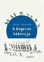 Pre deti a mládež - ostatné A bogarak háborúja - Zsigmond Sebők