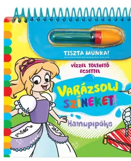Pre deti a mládež - ostatné Varázsolj színeket! - Hamupipőke