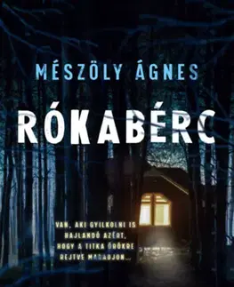 Detektívky, trilery, horory Rókabérc - Szabó Ágota esetei 1. - Ágnes Mészöly