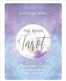 Veštenie, tarot, vykladacie karty The Book of Tarot - Danielle Noel